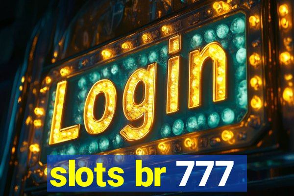 slots br 777